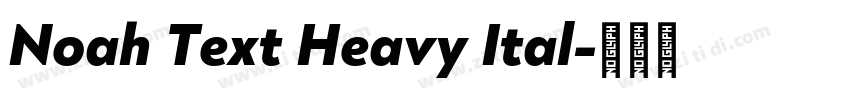 Noah Text Heavy Ital字体转换